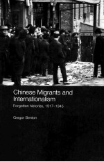 Chinese Migrants and Internationalism:Forgotten histories