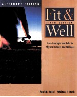 Fit & Well Core Concepts and Labs in Physical Fitness and Wellness ALTERNATE