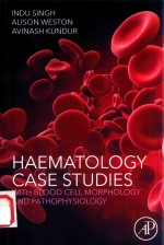 HAEMATOLOGY CASE STUDIES WITH BLOOD CELL MORPHOLOGY ADN PATHOPHYSIOLOGY