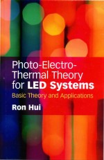 Photo-Electro-Thermal Theory for LED Systems: Basic Theory and Applications