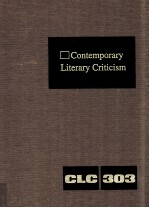 CONTEMPORARY LITERARY CRITICISM VOLUME 303