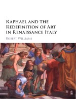 Raphael and the Redefinition of Art in Renaissance Italy