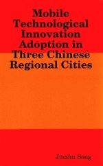 MOBILE TECHNOLOGICAL INNOVATION ADOPTION IN THREE CHINESE REGIONAL CITIES