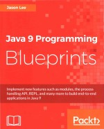 Java 9 Programming Blueprints