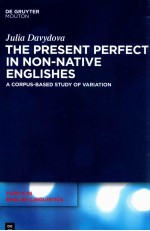 THE PRESENT PERFECT IN NON-NATIVE ENGLISHES:A CORPUS-BASED STUDY OF VARIATION