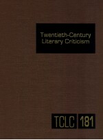 TWENTIETH-CENTURY LITERARY CRITICISM VOLUME 181