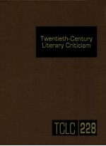 TWENTIETH-CENTURY LITERARY CRITICISM VOLUME 228