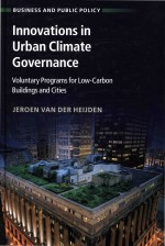 Innovations in Urban Climate Governance: Voluntary Programs for Low-Carbon Buildings and Cities