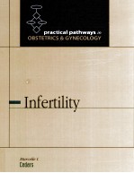 INFERTILITY PRACTICAL PATHWAYS IN OBSTETRICS & GYNECOLOGY