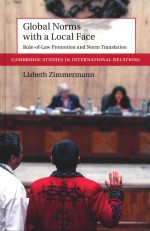 Global Norms with a Local Face Rule-of-Law Promotion and Norm Translation