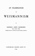 AN EXAMINATION OF WEISMANNISM