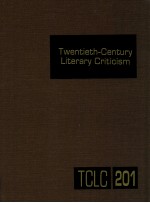 TWENTIETH-CENTURY LITERARY CRITICISM VOLUME 201