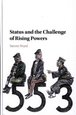 Status and the Challenge of Rising Powers