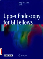 UPPER ENDOSCOPY FOR GI FELLOWS