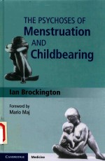 THE PSYCHOSES OF MENSTRUATION AND CHILDBEARING IAN BROCKINGTON