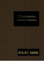 CONTEMPORARY LITERARY CRITICISM VOLUME 186