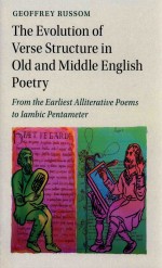 The Evolution of Verse Structure in Old and Middle English Poetry: From the Earliest Alliterative Po