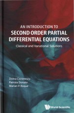 An Introduction To Classical and Variational Solutions Second Order Partial Differential Equations