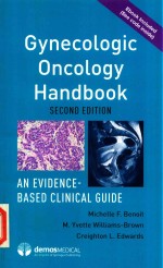 GYNECOLOGIC ONCOLOGY HANDBOOK AN EVIDENCE-BASED CLINICAL GUIDE SECOND EDITION