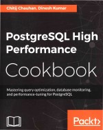 PostgreSQL High Performance Cookbook Mastering query optimization database monitoring and performanc