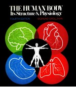 The human body:its structure and physiology  Fourth edition