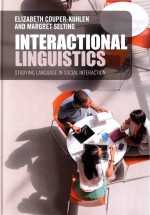 Interactional Linguistics Studying Language in Social Interaction