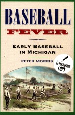 Baseball fever:Early Baseball in Michigan