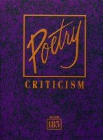 Poetry Criticism: Criticism of the Works of the Most Significant and Widely Studied Poets of World L