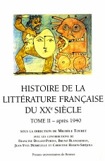 Histoire de la littérature fran?aise du XXe siècle tome 2