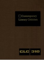 CONTEMPORARY LITERARY CRITICISM VOLUME 310