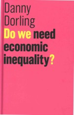 Do We Need Economic Inequality?