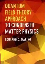 Quantum Field Theory Approach to Condensed Matter Physics