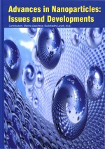 Advances In Nanoparticles: Issues And Developments