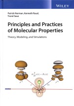 Principles and Practices of Molecular Properties Theory Modeling and Simulations