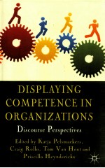 DISPLAYING COMPETENCE IN ORGANIZATIONS:DISCOURSE PERSPECTIVES