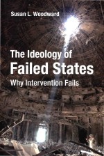 The Ideology of Failed States: Why Intervention Fails