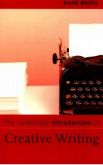 THE CAMBRIDGE INTRODUCTION TO CREATIVE WRITING