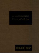 CONTEMPORARY LITERARY CRITICISM VOLUME 57