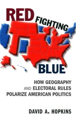 Red fighting blue: how geography and electoral rules polarize American politics