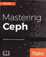 Mastering Ceph Redefine your storage system