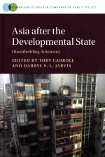 Asia after the Developmental State Disembedding Autonomy