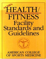 ACSM'S HEALTH/FITNESS  Facility Standards and Guidelines  American College of Sports Medicine