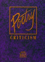 Poetry Criticism: Criticism of the Works of the Most Significant and Widely Studied Poets of World L