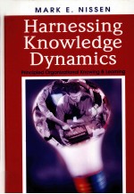 Harnessing Knowledge Dynamics:Principled Organizational Knowing & Learing