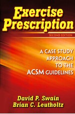 Exercise Prescription A Case Study Approach to ACSM Guidelines