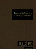 TWENTIETH-CENTURY LITERARY CRITICISM VOLUME 190