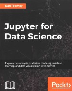 Jupyter for Data Science Exploratory analysis statistical modeling machine learning and data visuali