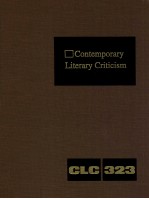 CONTEMPORARY LITERARY CRITICISM VOLUME 323