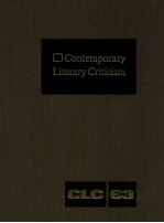 CONTEMPORARY LITERARY CRITICISM VOLUME 63