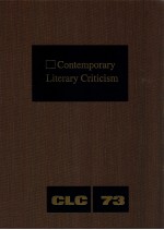 CONTEMPORARY LITERARY CRITICISM VOLUME 73